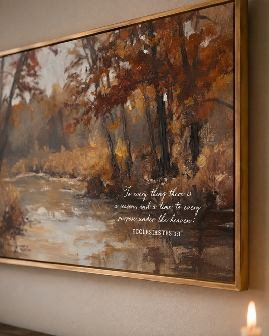 To Everything There is A Season | Christian Fall Wall Art | Ecclesiastes 3:1