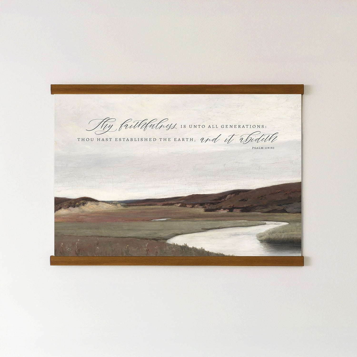 The image is a framed print of a landscape with a winding river, featuring a quote from Psalm 119:1 that reads "My faithfulness is unto all generations; THOU HAST ESTABLISHED THE EARTH, and it Abides".