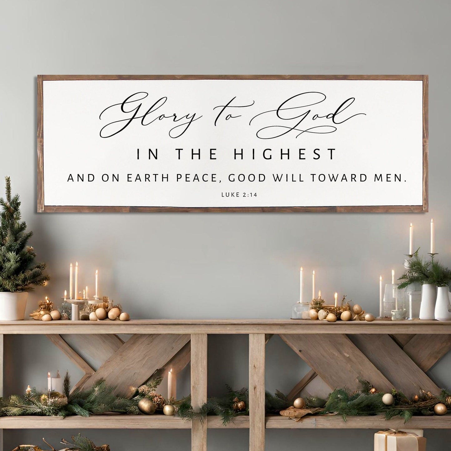 Glory to God In the highest, and on earth peace, good will toward men. Christmas Wood Sign. Available in several sizes. Made of Wood.
