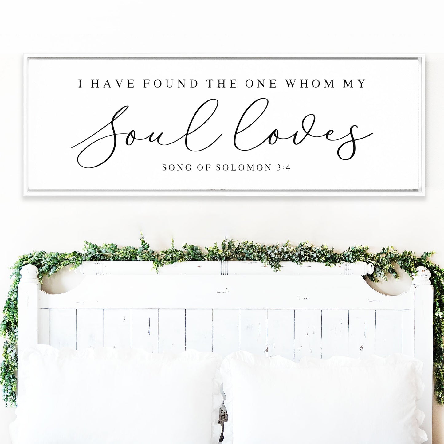 I Have Found The One Whom My Soul Loves Sign, SCRIPTURE WALL ART, Song Of Solomon 3:4, Bible Verse Sign, Farm House Wall Art Wedding Gift