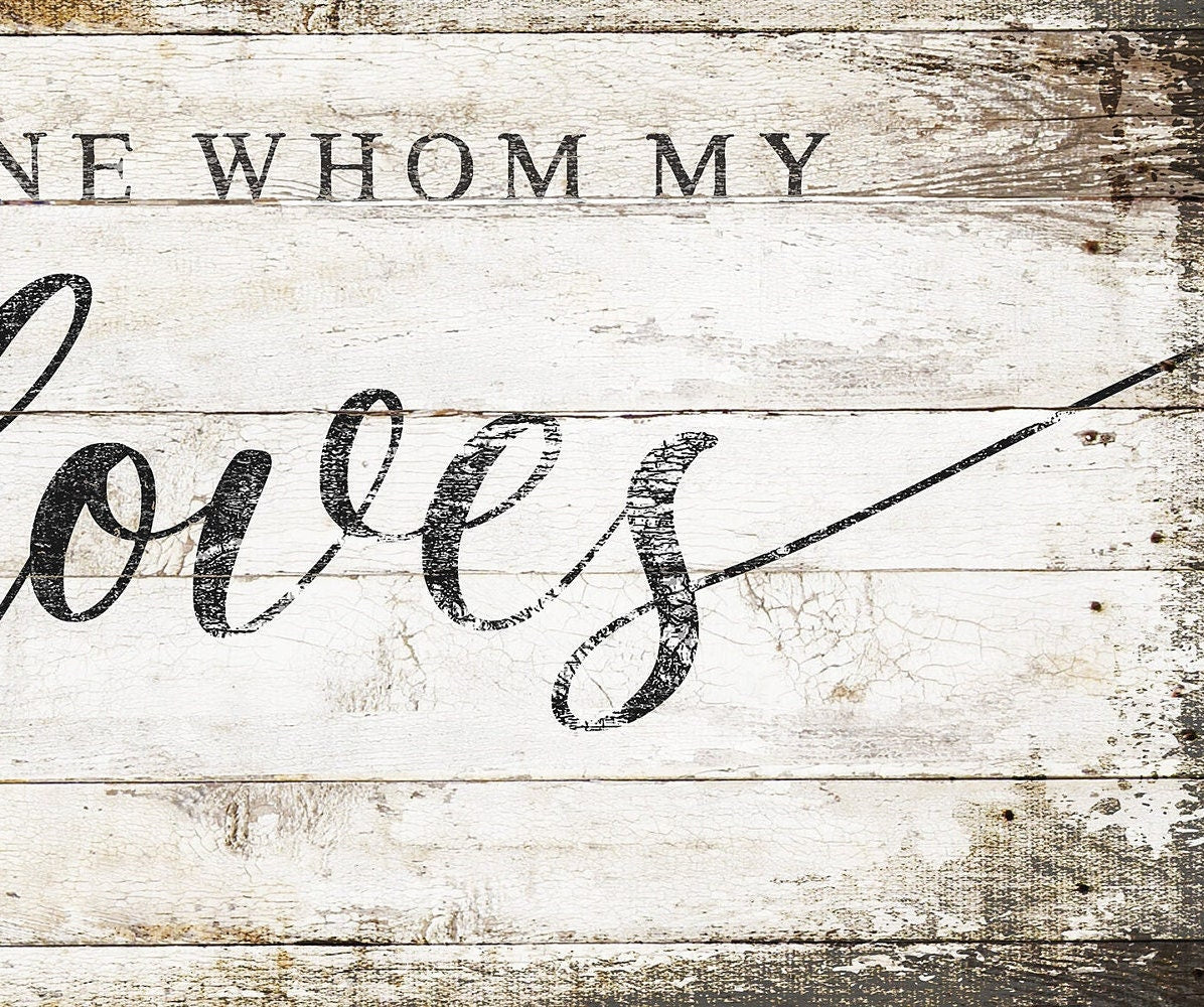 I Have Found The One Whom My Soul Loves Distressed Sign, SCRIPTURE WALL ART, Song Of Solomon 3:4, Large Rustic Canvas, Farmhouse Wall Decor