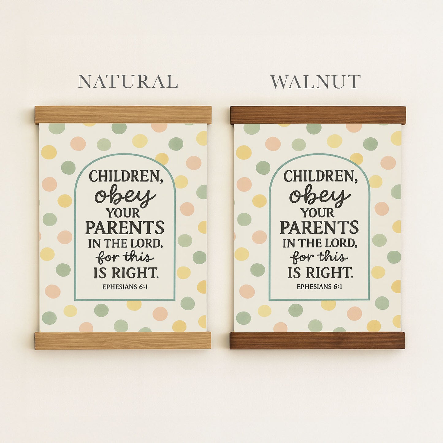 two framed wall art pieces with a similar design, featuring a text and a pattern of circles and dots. The text on the art pieces reads "CHILDREN, OBEY YOUR PARENTS IN THE LORD, FOR THIS IS RIGHT." The art pieces are labeled as "NATURAL" and "WALNUT" to indicate their color.