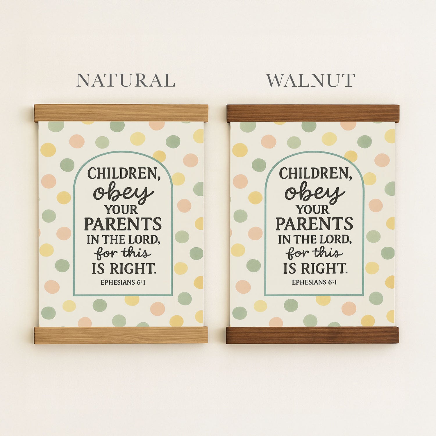 two framed wall art pieces with a similar design, featuring a text and a pattern of circles and dots. The text on the art pieces reads "CHILDREN, OBEY YOUR PARENTS IN THE LORD, FOR THIS IS RIGHT." The art pieces are labeled as "NATURAL" and "WALNUT" to indicate their color.