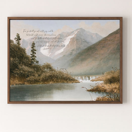The image is a framed painting depicting a serene mountain landscape with a calm lake in the foreground. The painting features a lush, verdant scene with trees and a waterfall cascading down the mountainside. The text overlay on the painting reads "For you shall go with joy and be happy and with the peace that shall break before you enter into singing and all the Trees of the Bible will stop their branches."