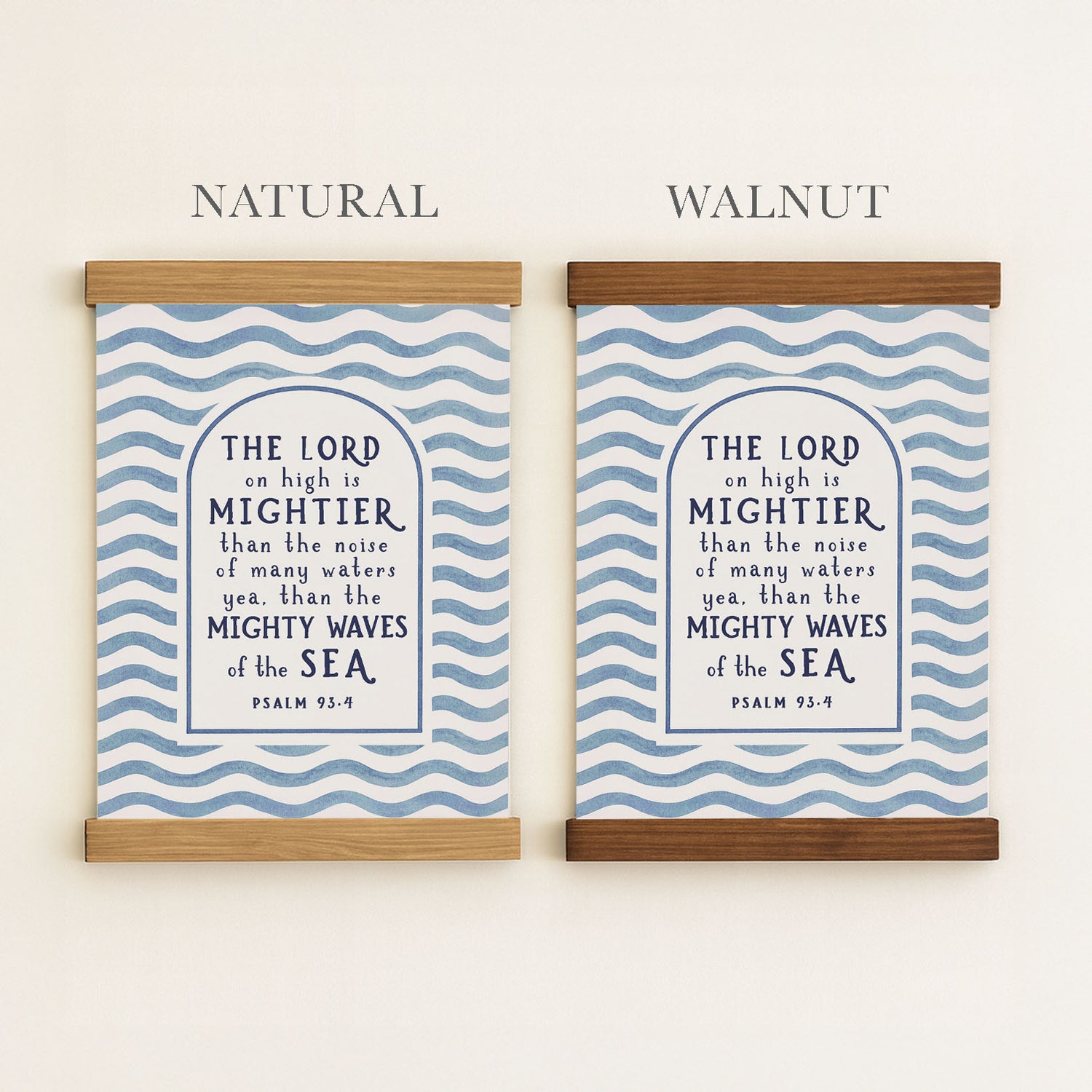 two framed prints with the same design, featuring a blue and white wave pattern. The text on the prints reads "THE LORD on high is MIGHTIER than the noise of many waters, than the MIGHTY WAVES of the SEA" and "PSALM 95:4".