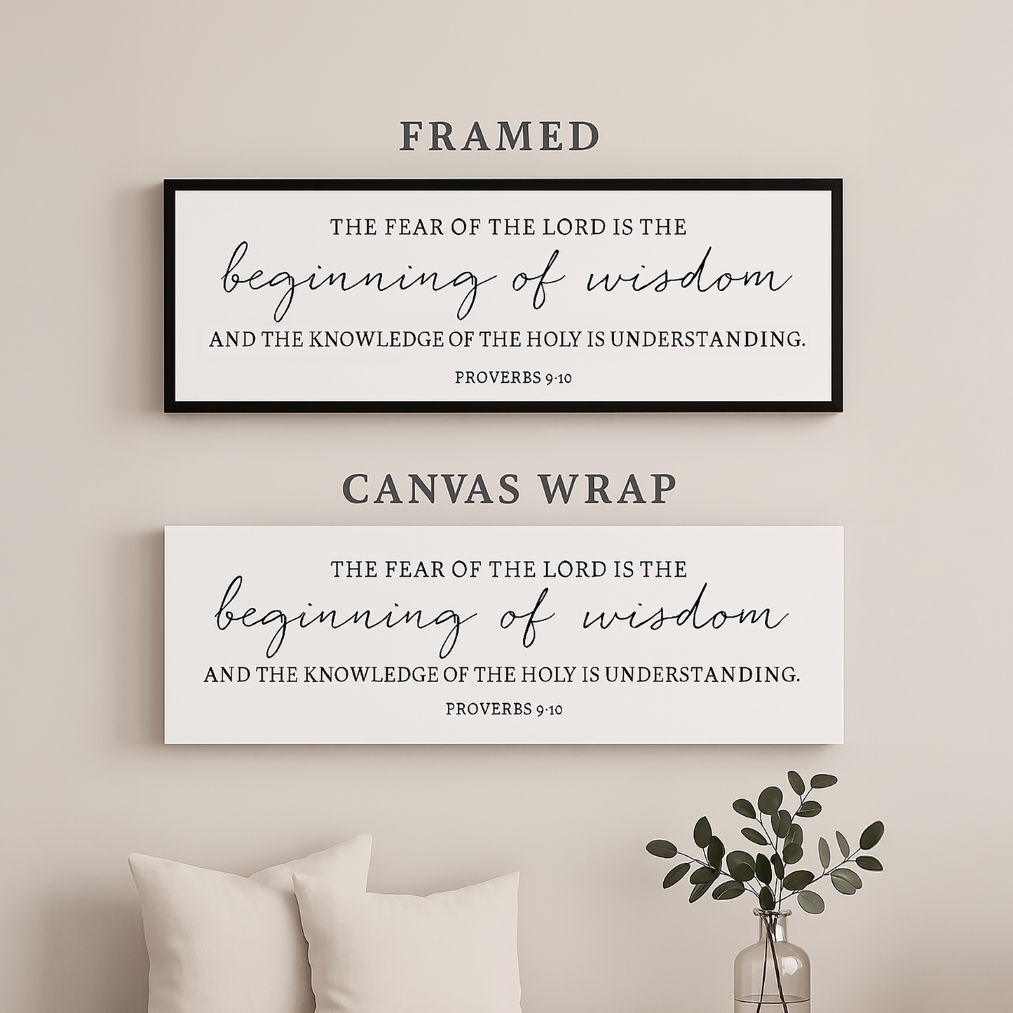two framed wall art pieces with religious text, including Bible verse from Proverbs 9:10. The text on the wall art states, "The fear of the Lord is the beginning of wisdom and the knowledge of the Holy is understanding."