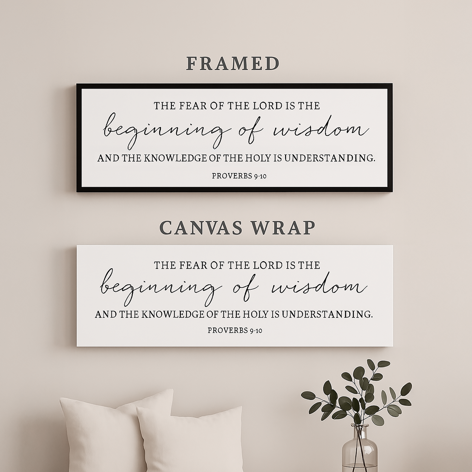 two framed wall art pieces with religious text, including Bible verse from Proverbs 9:10. The text on the wall art states, "The fear of the Lord is the beginning of wisdom and the knowledge of the Holy is understanding."
