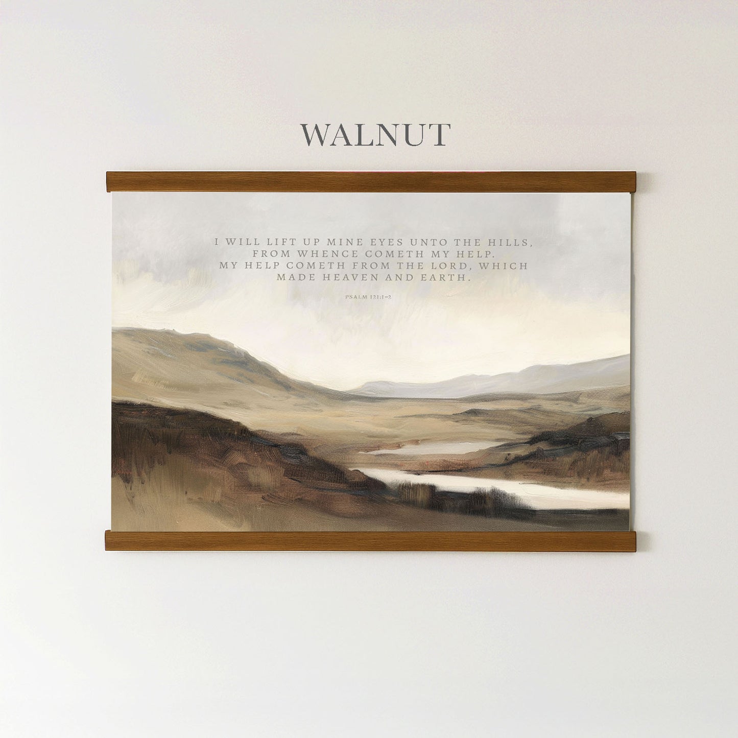 The image is a framed painting depicting a serene landscape with mountains, a river, and a cloudy sky. The painting is mounted on a wall, and there is a quote from the Bible, specifically Psalm 23:4, which reads, "I will lift up my eyes unto the hills, from whom whence come my help, my help come from the Lord, which made heaven and earth."