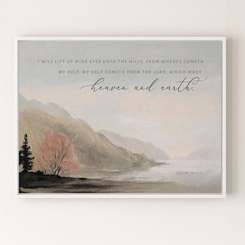 The image is a framed print featuring a serene landscape with mountains, trees, and a body of water. The text overlay provides a biblical verse from the book of Psalm 112:1-2, which discusses the idea of God's help and the creation of the earth.