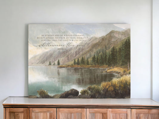 Be Strong & Courageous | Modern Landscape Wall Art | Joshua 1:9
