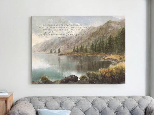 Be Strong & Courageous | Modern Landscape Wall Art | Joshua 1:9