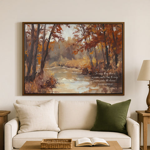 To Everything There is A Season | Christian Fall Wall Art | Ecclesiastes 3:1 (Copy)