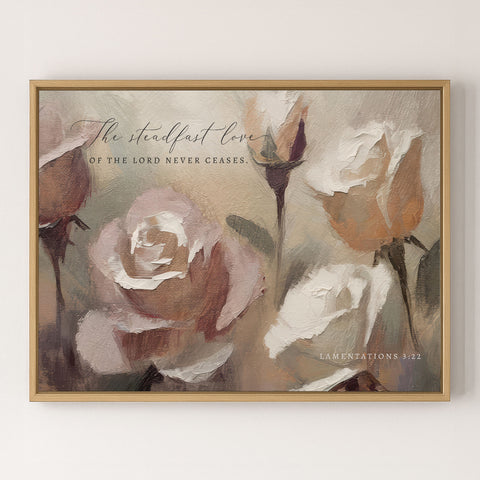The steadfast Love of the Lord | Lamentations 3:22 | Roses Framed Sign
