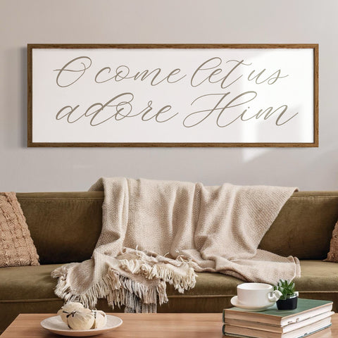 O Come Let Us Adore Him