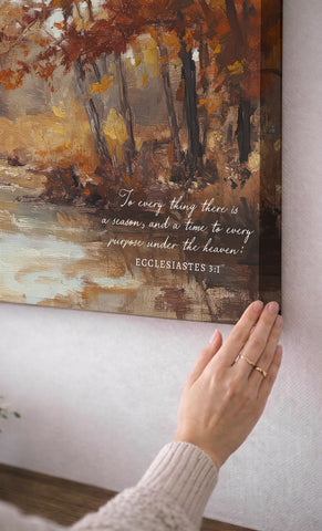 To Everything There is A Season | Christian Fall Wall Art | Ecclesiastes 3:1 (Copy)