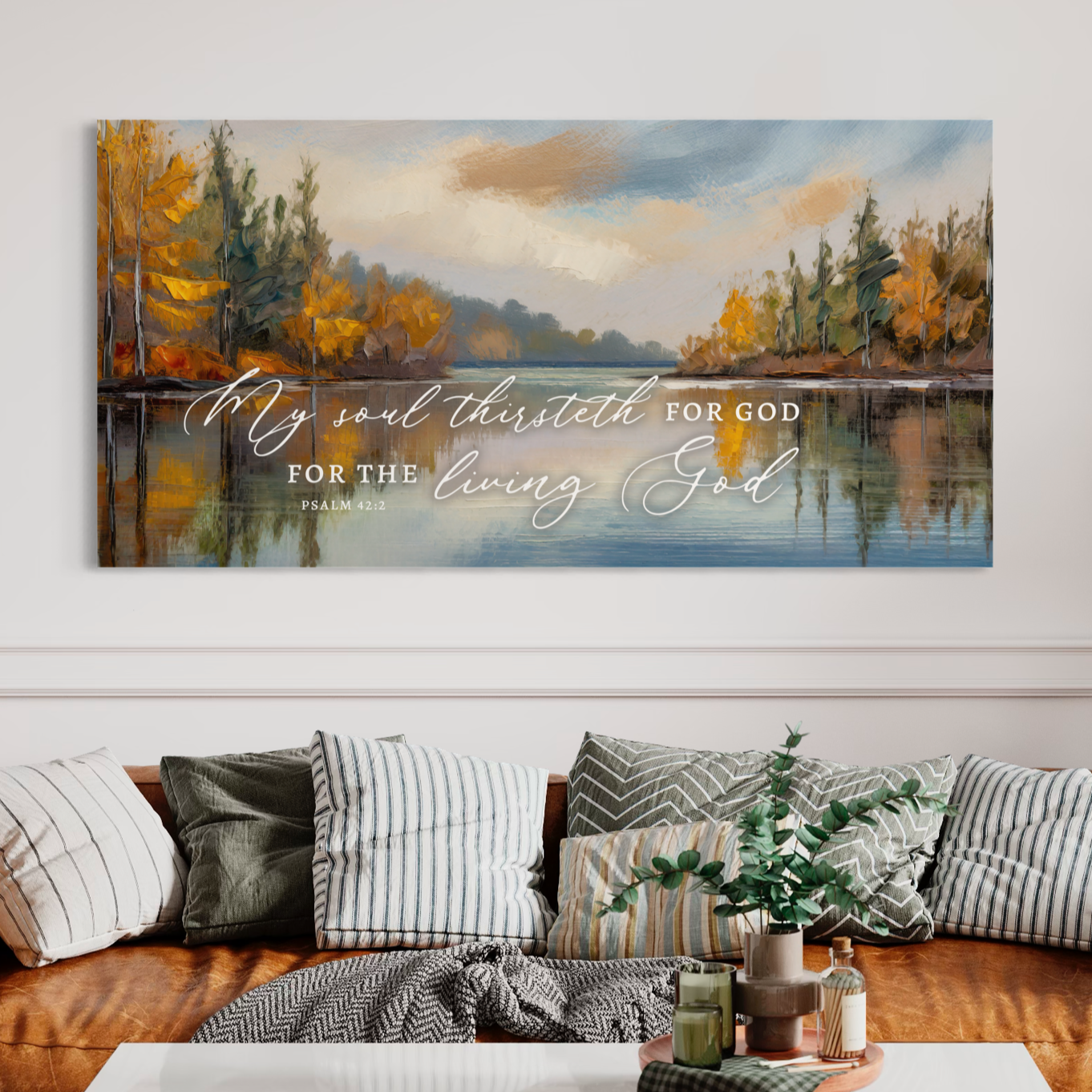 My Soul Thirsteth For God | Christian Wall Art