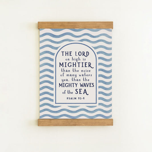 The image is a poster with a blue and white wave pattern, featuring a quote from the Bible verse Psalm 93:4-5.