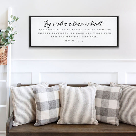 By Wisdom A House Is Built | Scripture Christian Wall Art | Proverbs 24:3-4 Inspirational Canvas Wall Art | Framing Options Wall Art Sign - Forever Written