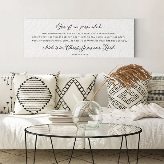 For I Am Persuaded | Scripture Sign | Christian Wall Decor | Bible Verse Wall Art Sign | Romans 8:38-39 | Scripture Sign With Frame Options - Forever Written
