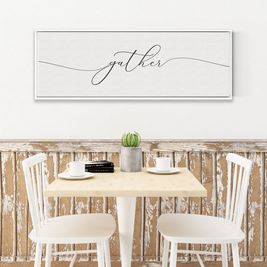 Gather Sign | Inspirational Wall Art