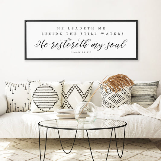 He Restoreth My Soul | Psalm 23 | Bible Verse Wall Art - Forever Written
