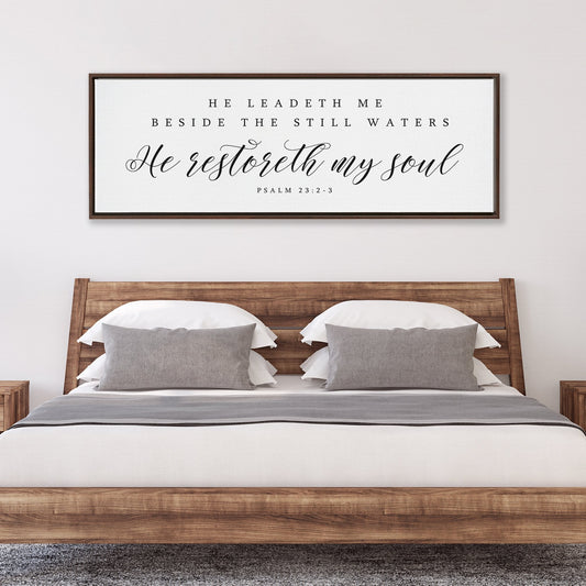 He Restoreth My Soul | Psalm 23 | Bible Verse Wall Art - Forever Written