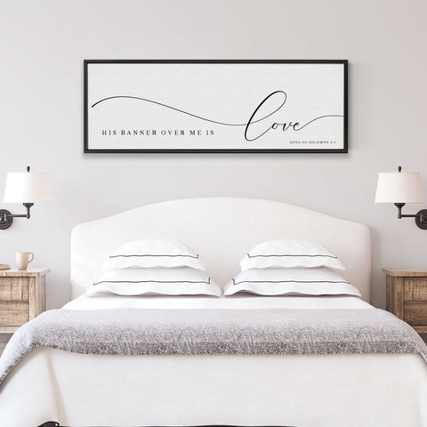 His Banner Over Me Is Love | Scripture Wall Art | Song Of Solomon 2:4 - Forever Written