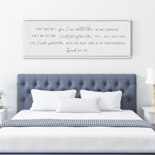 Fear Thou Not For I Am With Thee | Scripture Sign | Christian Wall Decor | Bible Verse Sign | Isaiah 41:10 Sign With Frame Options