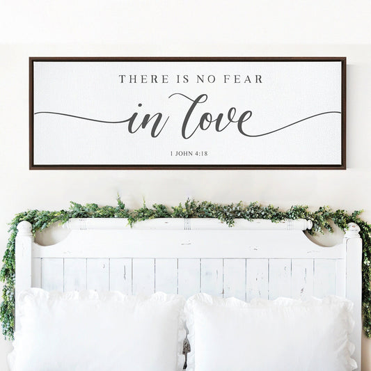 There Is NO FEAR in Love | Scripture Sign | Scripture Wall Art | | Large Home Bible Verse Sign With Frame Options | John 14:1-3