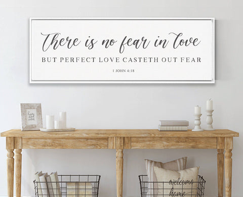 There Is NO FEAR in Love | Scripture Sign | Scripture Wall Art | | Large Home Bible Verse Sign With Frame Options | John 14:1-3