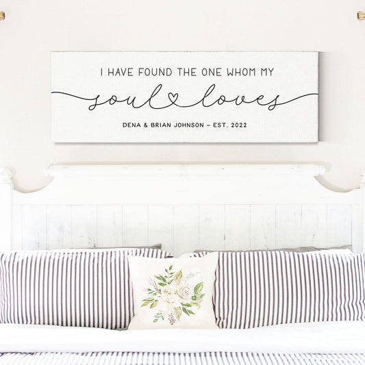 I Have Found The One Whom My Soul Loves Sign, PERSONALIZED, Scripture Wall Art, Song Of Solomon 3:4, Bible Verse Sign, Valentines Gift