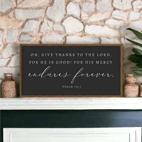 His Mercy Endures Forever | Christian Wood Sign | Give Thanks | CHRISTIAN WALL ART | Scripture Wall Art | Psalm 136:1 | Christian Home