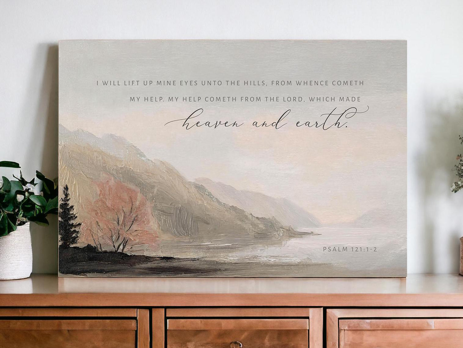 I Will Lift Up Mine Eyes to the Hills | Christian Canvas | Wall Art | Christian wall art | My Help Comes from The Lord