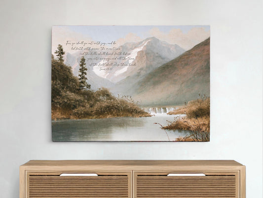 For ye shall go out with joy, and be led forth with peace | Modern Landscape Wall Art | Scripture Wall Art | Home Decor | Isaiah 55:12