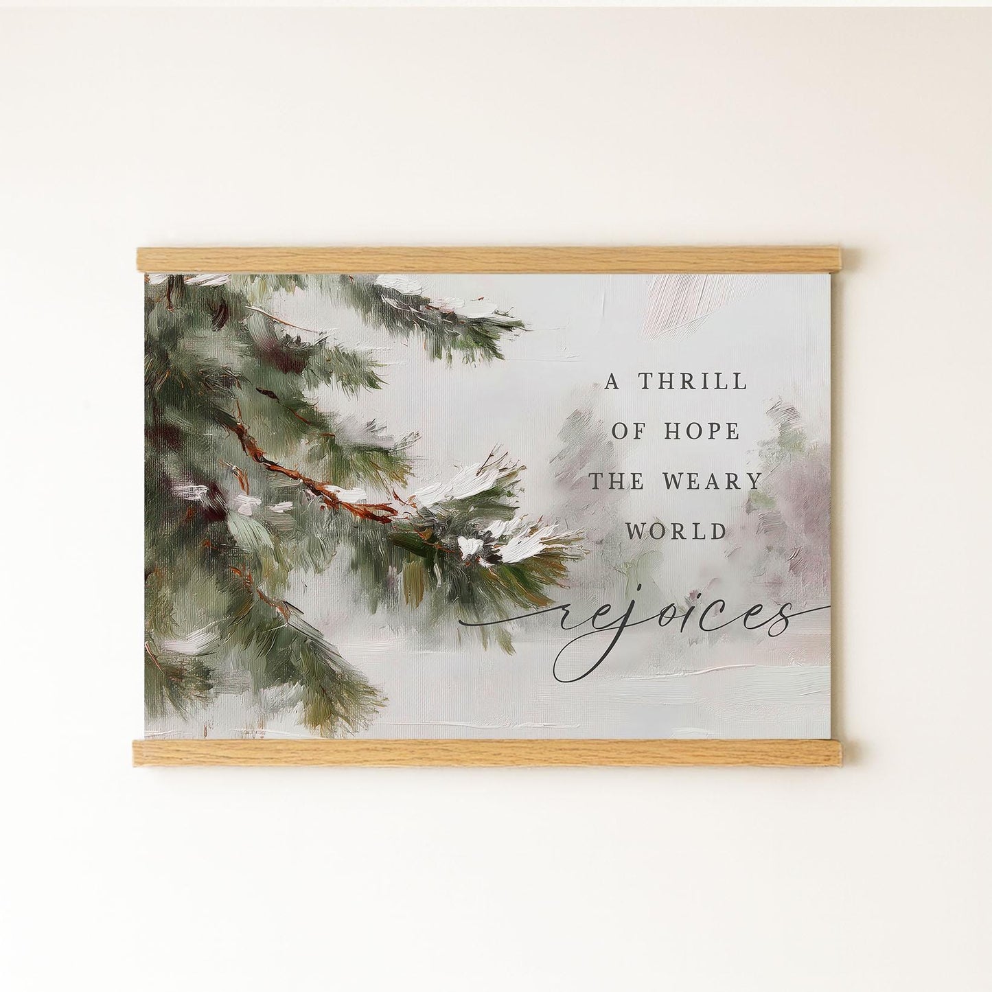 A Thrill of Hope Hanging Canvas • Christian Christmas Wall Art • “The Weary World Rejoices” • Winter Pine Oil Painting Print • Neutral Holiday Decor