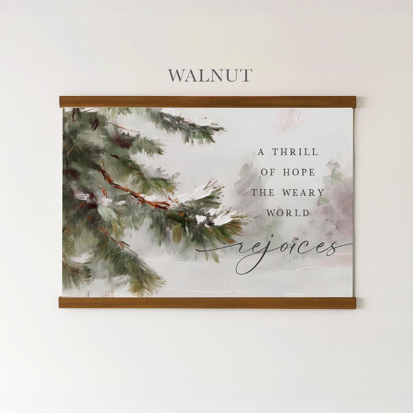 A Thrill of Hope Hanging Canvas • Christian Christmas Wall Art • “The Weary World Rejoices” • Winter Pine Oil Painting Print • Neutral Holiday Decor