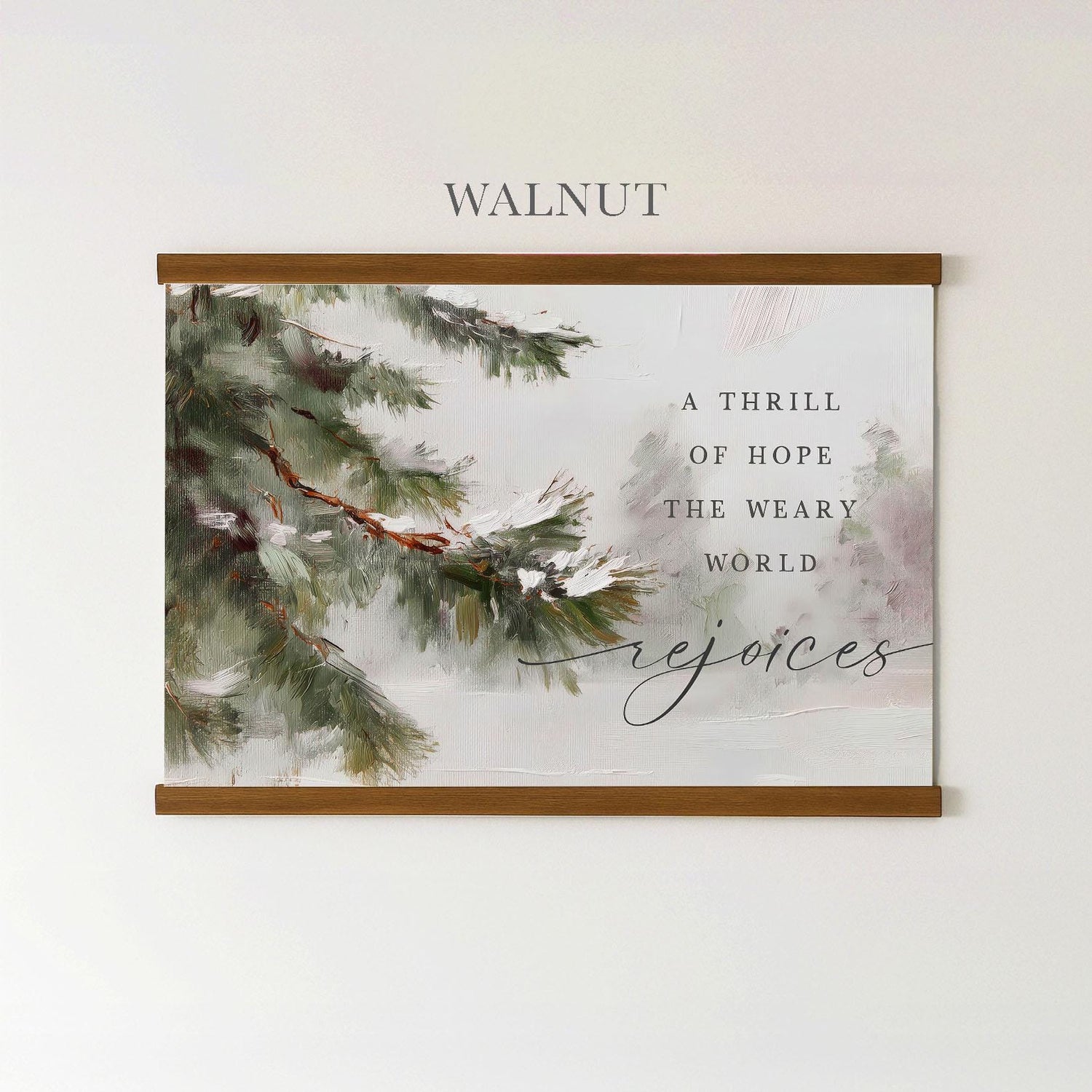 A Thrill of Hope Hanging Canvas • Christian Christmas Wall Art • “The Weary World Rejoices” • Winter Pine Oil Painting Print • Neutral Holiday Decor