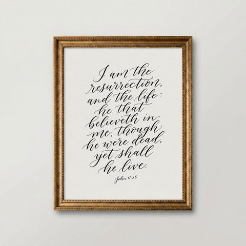 I Am the Resurrection and the Life – John 11:25 | Easter Christian Wall Art Printable