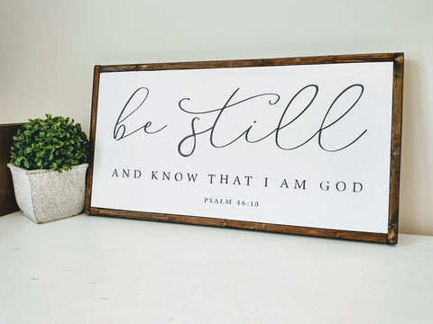 Be Still and Know That I Am God Rustic Wood Sign, Psalm 46:10 - Forever Written