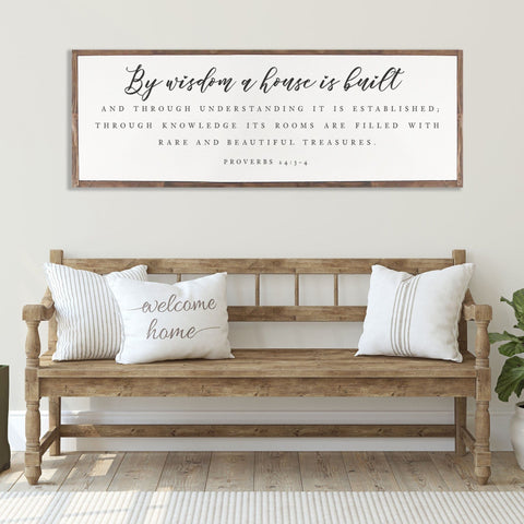 By Wisdom A House Is Built -| Scripture Rustic Wood Sign | Christian Wall Décor | Proverbs 24:3-4 Scripture Wood Sign Rustic Wood Sign - Forever Written