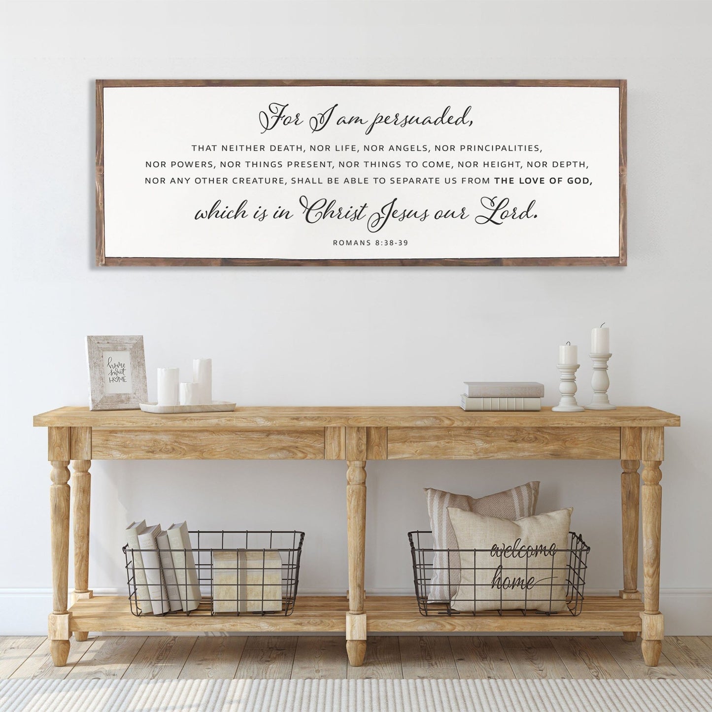 For I Am Persuaded | Scripture Rustic Wood Sign | Christian Wall Décor | Romans 8:38-39 Scripture Wood Sign Rustic Wood Sign - Forever Written