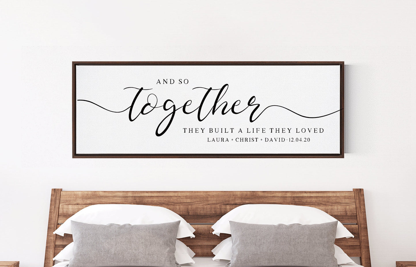 So Together They Built A Life They Loved Sign | Personalize Canvas Wall Art Framed | Master Bedroom Above the Bed Prints | Gifts for Wife