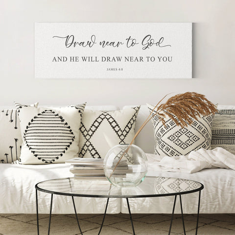Draw Near to God  | Scripture Sign | Scripture Wall Art | | Large Home Bible Verse Sign With Frame Options | John 4:8
