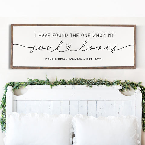 I have found the one whom my soul loves Song of Solomon 3:4 Personalized Scripture Wood Rustic Sign, Wedding Gift, Valentines Gift