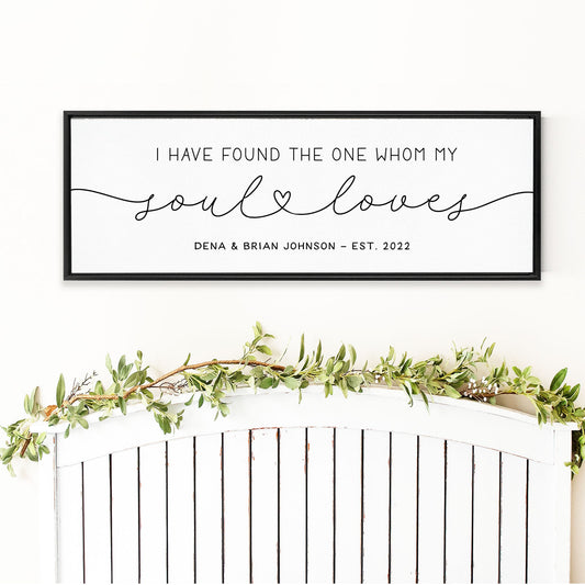 I Have Found The One Whom My Soul Loves Sign, PERSONALIZED, Scripture Wall Art, Song Of Solomon 3:4, Bible Verse Sign, Valentines Gift