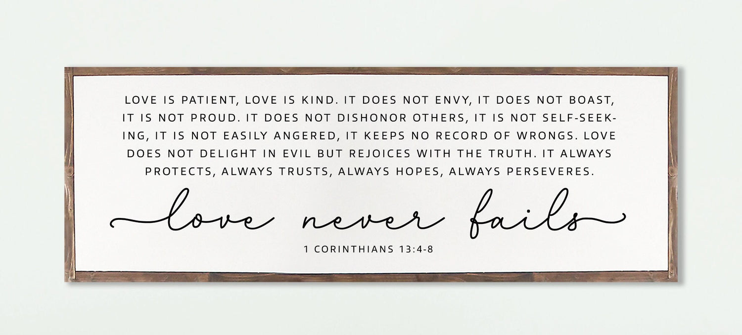 Love Never Fails Christian Wood Sign | Master bedroom  Farmhouse Wood Sign | CHRISTIAN WALL ART | Scripture Wall Art | 1 Corinthians 13: 4-8