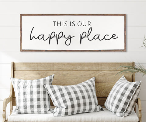 This Is OUR HAPPY PLACE Sign Farmhouse | Family Room decor | framed Wood Sign | Family Room Sign | This Is Our Happy Place | Farmhouse Sign