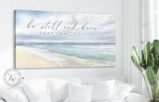 Be Still And Know That I Am God Coastal Canvas Wall Art, | Christian Wall Art | Coastal Beach Painting | Beach Coastal Wall Art | Farmhouse