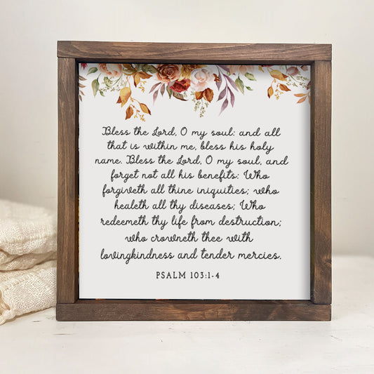 Bless The Lord O My Soul, Thanksgiving, Autumn Farmhouse décor, rustic wood sign, Fall Décor - Psalm 103:1-4 Christian Wall Art