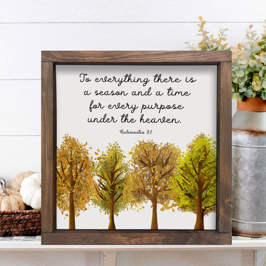 To Everything There is a Season, Autumn Farmhouse décor, rustic wood sign, Fall, Ecclesiastes 3:1 Christian Wall Art, Scripture